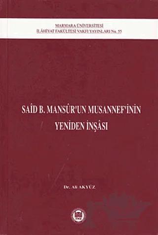 Said B. Mansur’un Musannef’inin Yeniden İnşası