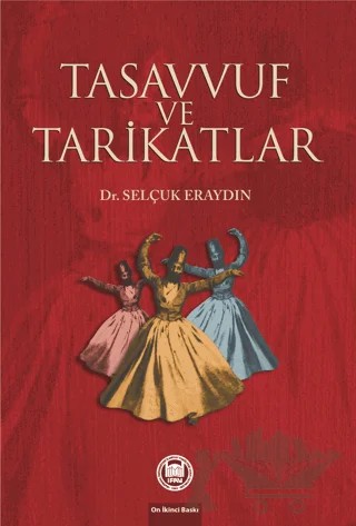 Tasavvuf ve Tarikatlar – Selçuk Eraydın – Marmara Üniversitesi İlahiyat Fakültesi Vakfı kitap kapağı