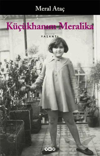 Küçükhanım Meralika – Meral Ataç – Yapı Kredi Yayınları kitap kapağı