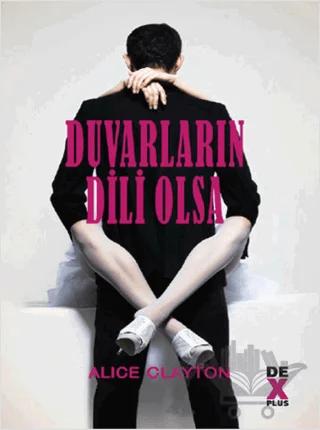 Duvarların Dili Olsa