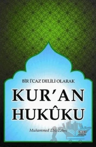 Bir İcaz Delili Olarak Kur'an Hukuku – Muhammed Ebu Zehre – STS Yayınları kitap kapağı