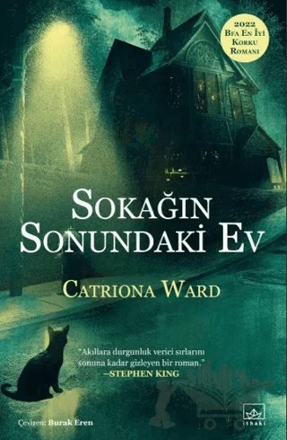 Sokağın Sonundaki Ev – Catriona Ward – İthaki Yayınları kitap kapağı