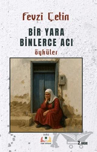 Bir Yara Binlerce Acı