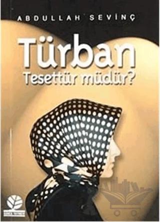 Türban Tesettür Müdür?