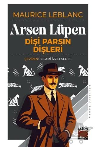 Arsen Lüpen - Dişi Parsın Dişleri