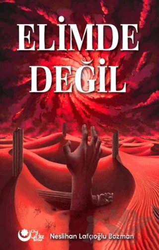 Elimde Değil – Neslihan Bozman – Ayyıldız Kitap kitap kapağı