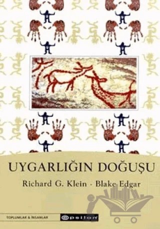 Uygarlığın Doğuşu – Richard G. Klein – Epsilon Yayınevi kitap kapağı
