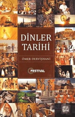 Dinler Tarihi – Ömer Dervişhani – Festival Yayıncılık kitap kapağı