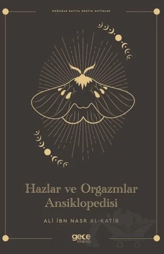 Hazlar ve Orgazmlar Ansiklopedisi – Ali ibn Nasr al-Katib – Gece Kitaplığı kitap kapağı