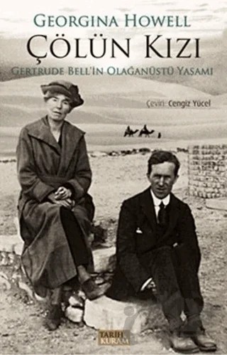 Çölün Kızı – Georgina Howell – Tarih ve Kuram Yayınevi kitap kapağı