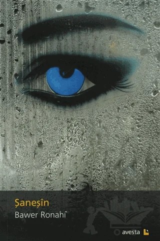 Şaneşin – Bawer Ronahi – Avesta Yayınları kitap kapağı