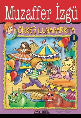 Ökkeş Lunaparkta 1