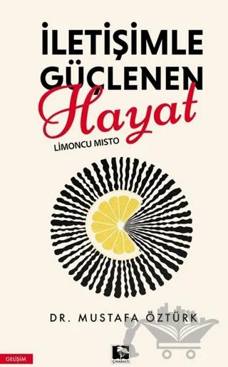 İletişimle Güçlenen Hayat Limoncu Mısto