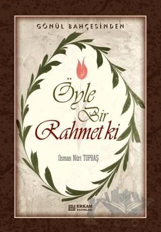 Öyle Bir Rahmet Ki