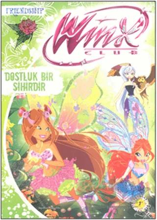 Winx Club - Dostluk Bir Sihirdir