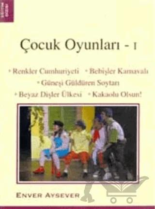 Çocuk Oyunları - 1 Renkler Cumhuriyeti / Bebişler Karnavalı / Güneşi Güldüren Soytarı / Beyaz Dişler Ülkesi / Kakaolu Olsun!