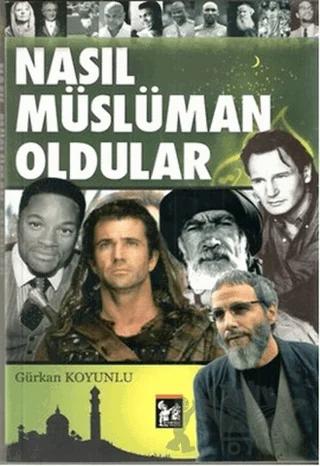 Nasıl Müslüman Oldular
