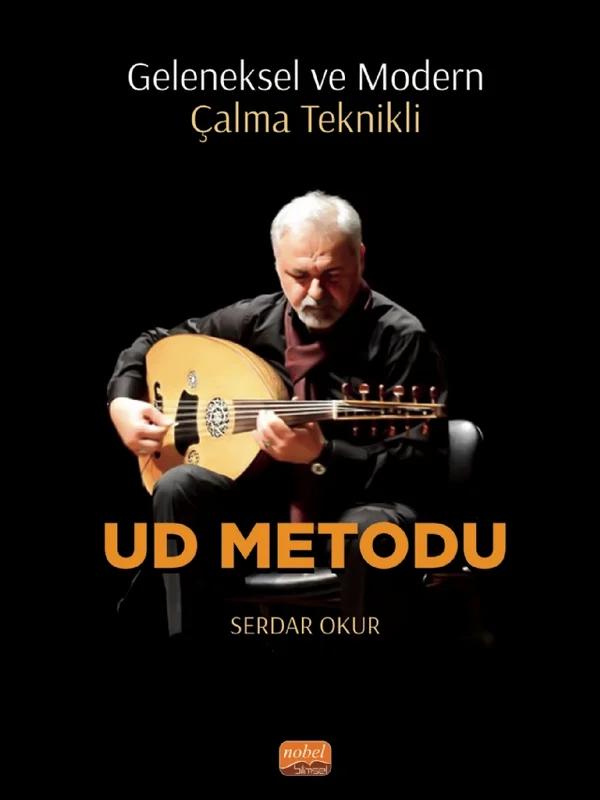 Geleneksel ve Modern Çalma Teknikli UD METODU