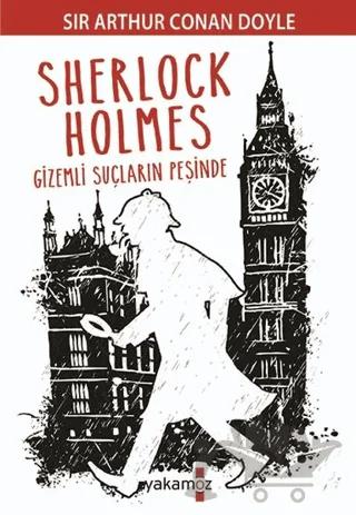 Sherlock Holmes - Gizemli Suçların Peşinde
