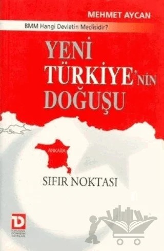 Yeni Türkiye’nin Doğuşu BMM Hangi Devletin Meclisidir? – Mehmet Aycan – Toplumsal Dönüşüm Yayınları kitap kapağı