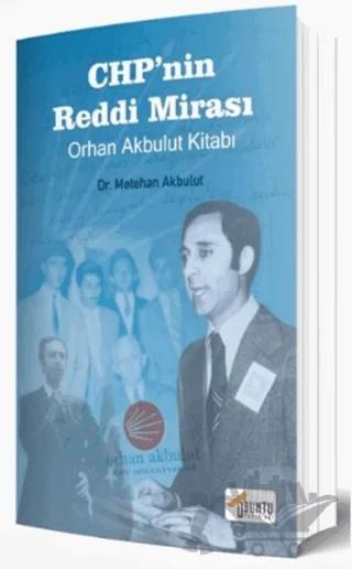 CHP'nin Reddi Mirası