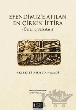 Efendimiz'e Atılan En Çirkin İftira