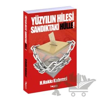 Yüzyılın Hilesi Sandıktaki Hülle!