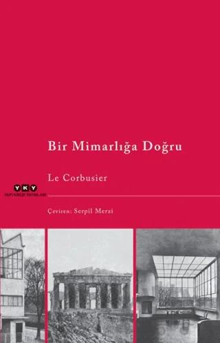 Bir Mimarlığa Doğru