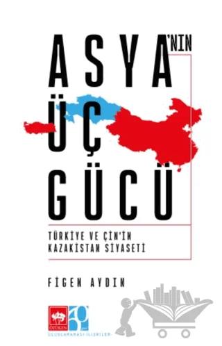 Asya'nın Üç Gücü