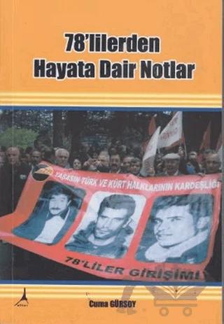 78’lilerden Hayata Dair Notlar