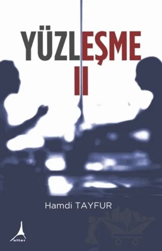 Yüzleşme - II – Hamdi Tayfur – Alter Yayıncılık kitap kapağı