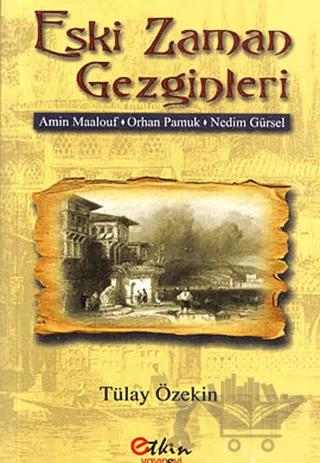 Eski Zaman Gezginleri – Tülay Özekin – Etkin Yayınevi kitap kapağı