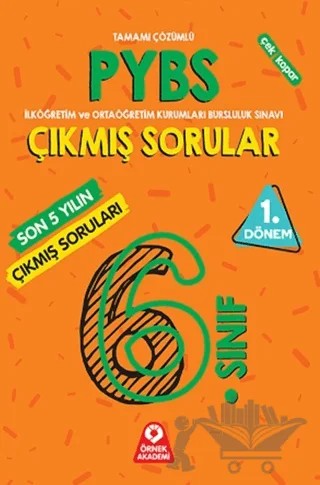 6. Sınıf PYBS Parasız Yatılılık ve Bursluluk Sınavı 1. Dönem Son 5 Yılın Çıkmış Soruları – Kolektif – Örnek Akademi kitap kapağı