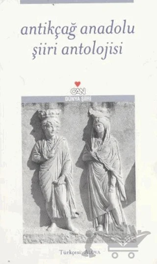Antikçağ Anadolu Şiiri Antolojisi – Derleme – Can Yayınları kitap kapağı