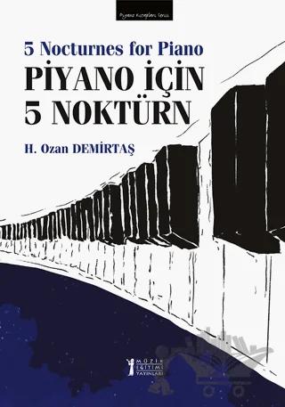 Piyano İçin 5 Noktürn – H. Ozan Demirtaş – Müzik Eğitimi Yayınları kitap kapağı
