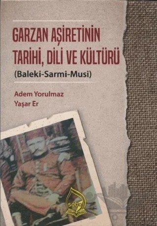 Garzan Aşiretinin Tarihi Dili ve Kültürü – Adem Yorulmaz, Yaşar Er – Sebe Yayınları kitap kapağı