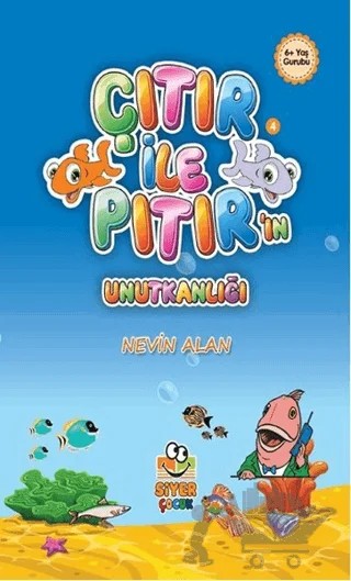 Çıtır İle Pıtır’ın Unutkanlığı – Nevin Alan – Siyer Çocuk Yayınları kitap kapağı