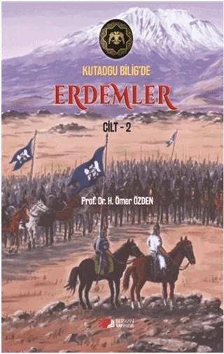Kutadgu Bilig'de Erdemler Cilt 2