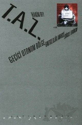 T.A.Z: Geçici Otonom Bölge, Ontolojik Anarşi, Şiirsel Terörizm