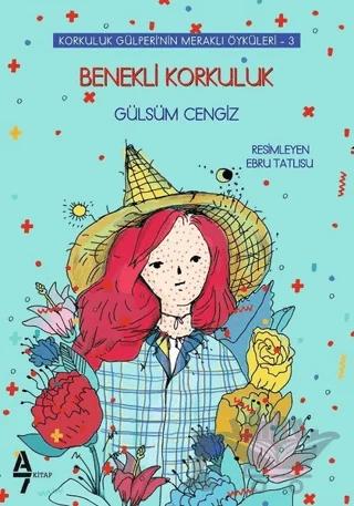 Benekli Korkuluk - Korkuluk Gülperi'nin Meraklı Öyküleri 3