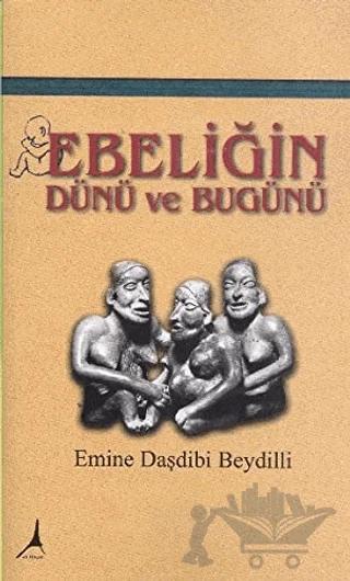 Ebeliğin Dünü ve Bugünü