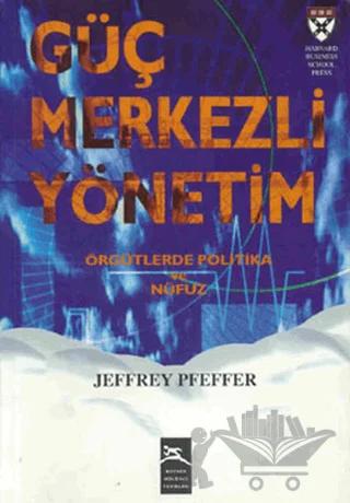 Güç Merkezli Yönetim
