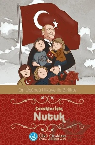 Çocuklar İçin Nutuk – Mustafa Kemal Atatürk – Ülkü Ocakları Eğitim ve Kültür Vakfı kitap kapağı