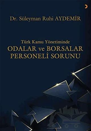 Türk Kamu Yönetiminde Odalar ve Borsalar Personeli Sorunu