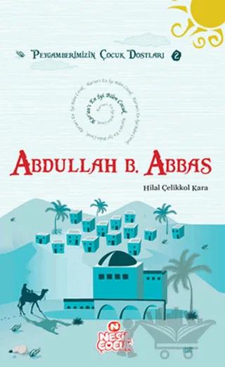 Kur’an’ı En İyi Bilen Çocuk - Abdullah bin Abbas (r.a.)
