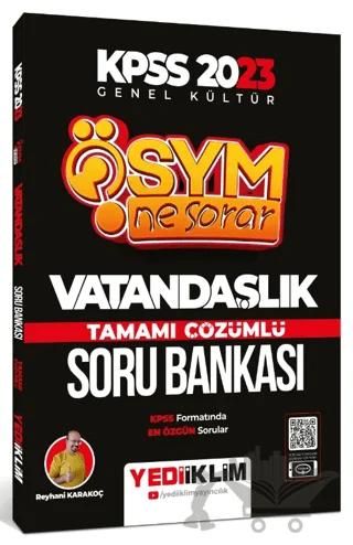 2023 KPSS ÖSYM Ne Sorar Vatandaşlık Tamamı Çözümlü Soru Bankası