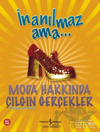 İnanılmaz Ama... Moda Hakkında Çılgın Gerçekler