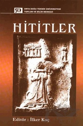 Hititler – Derleme – ODTÜ Geliştirme Vakfı Yayıncılık kitap kapağı
