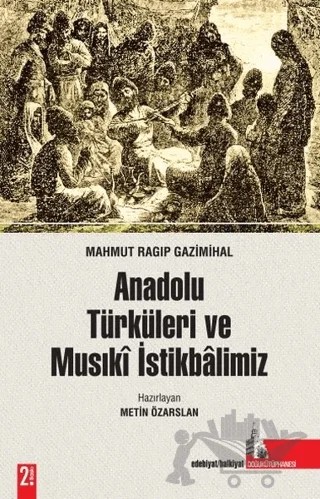 Anadolu Türküleri ve Musıki İstikbalimiz – Mahmut Ragıp Gazimihal – Doğu Kütüphanesi kitap kapağı