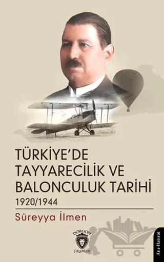 Türkiye’de Tayyarecilik ve Balonculuk Tarihi